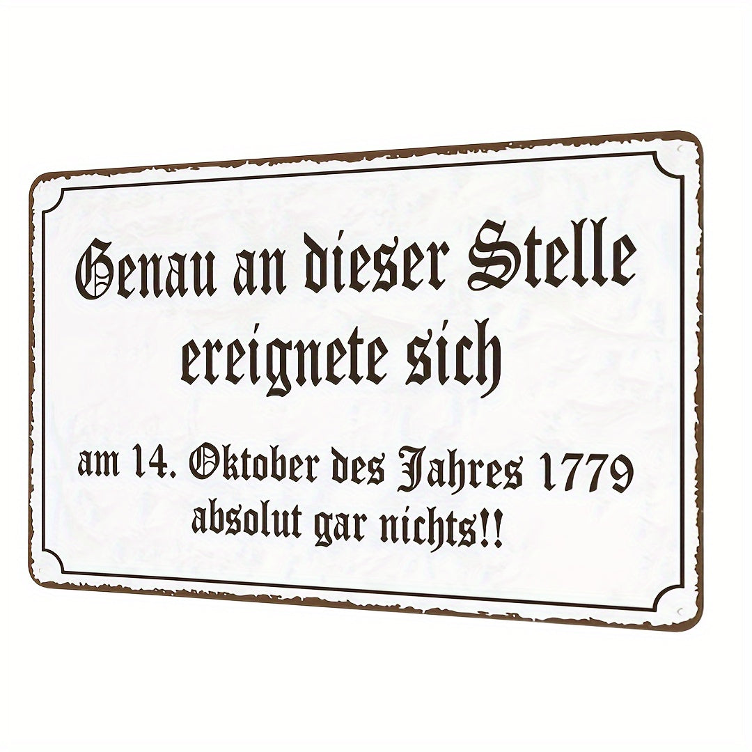 Lustiges Metallschild - Genau an dieser Stelle