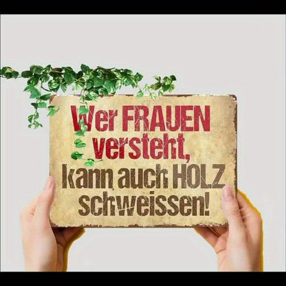 Lustiges Metallschild - Wer Frauen versteht