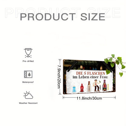Lustiges Metallschild - DIe 5 Flaschen im Leben einer Frau