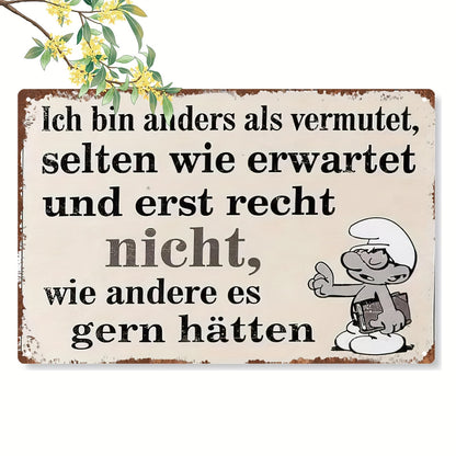 Lustiges Metallschild - Ich bin anders als vermutet