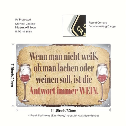 Lustiges Metallschild - Antwort ist immer Wein