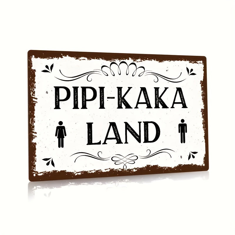 Lustiges Metallschild - Pipi-Kaka Land