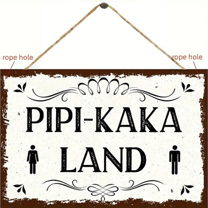 Lustiges Metallschild - Pipi-Kaka Land