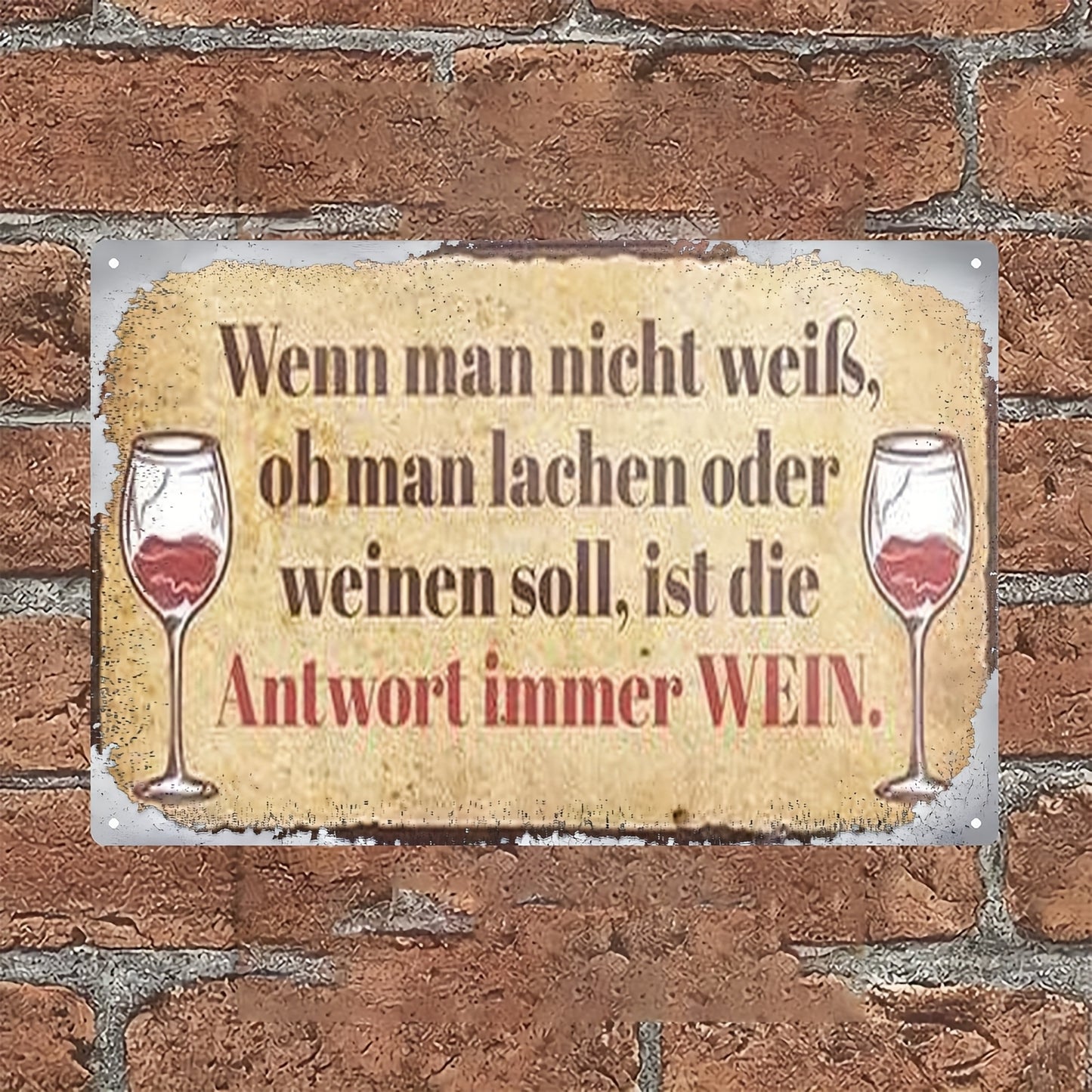 Lustiges Metallschild - Antwort ist immer Wein