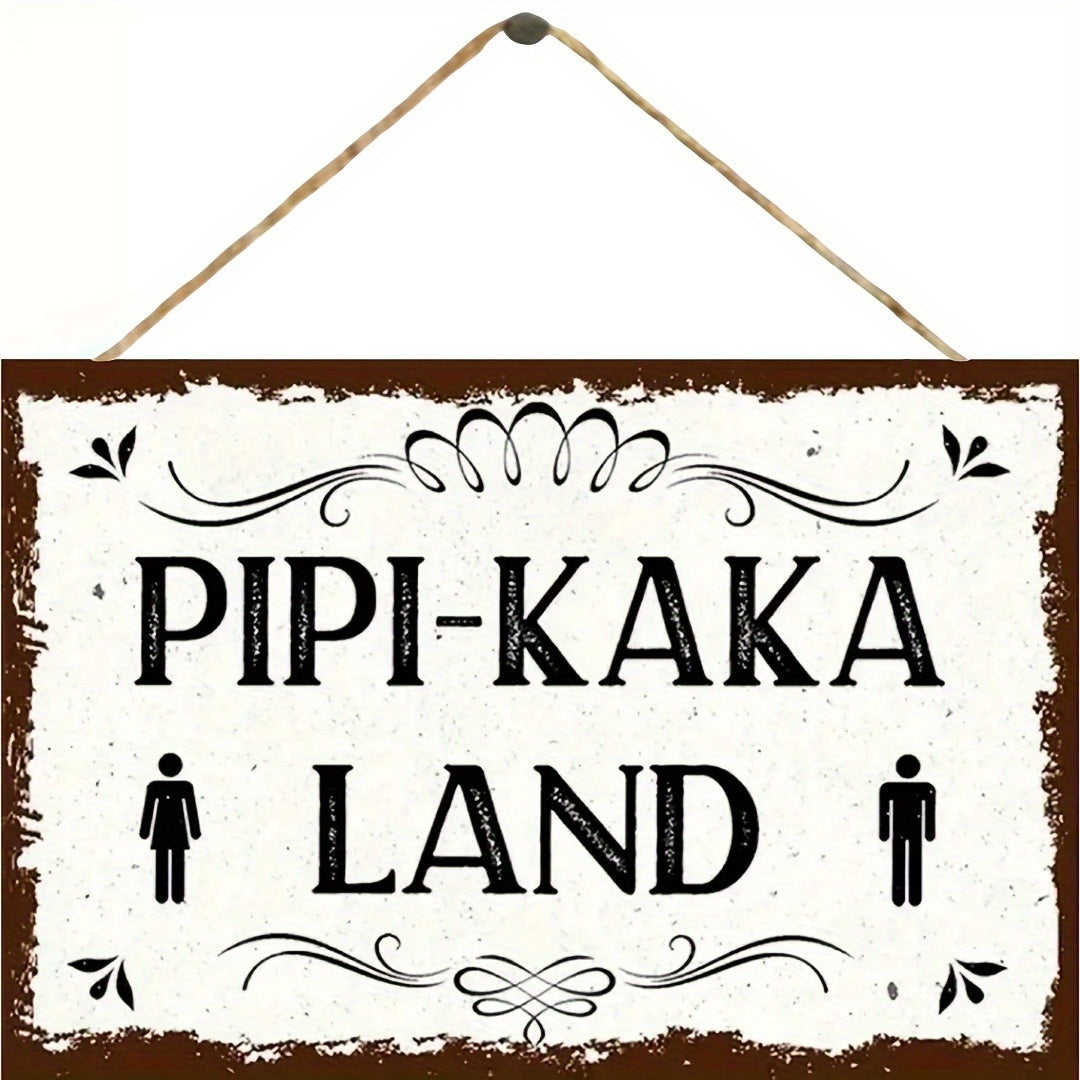 Lustiges Metallschild - Pipi-Kaka Land