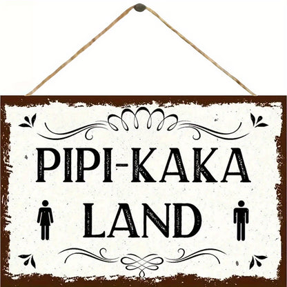 Lustiges Metallschild - Pipi-Kaka Land